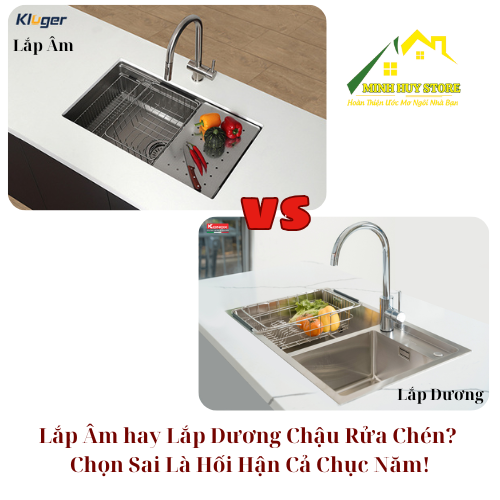 Lắp Âm hay Lắp Dương Chậu Rửa Chén? Chọn Sai Là Hối Hận Cả Chục Năm!
