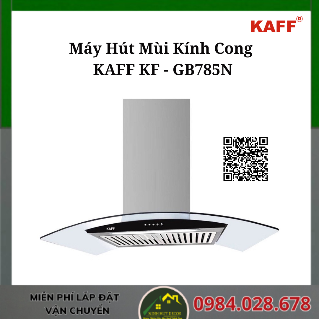 Máy Hút Mùi Kính Cong KAFF KF - GB785N